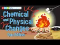 Chemical and Physical Changes - Quiz Edition