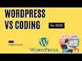 wordpress is easy then why people make websites by coding wordpress vs coding Digital Dinesh