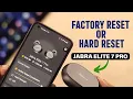 How to Factory Reset Jabra Elite 7 Pro