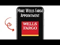 How To Make Wells Fargo Appointment In App