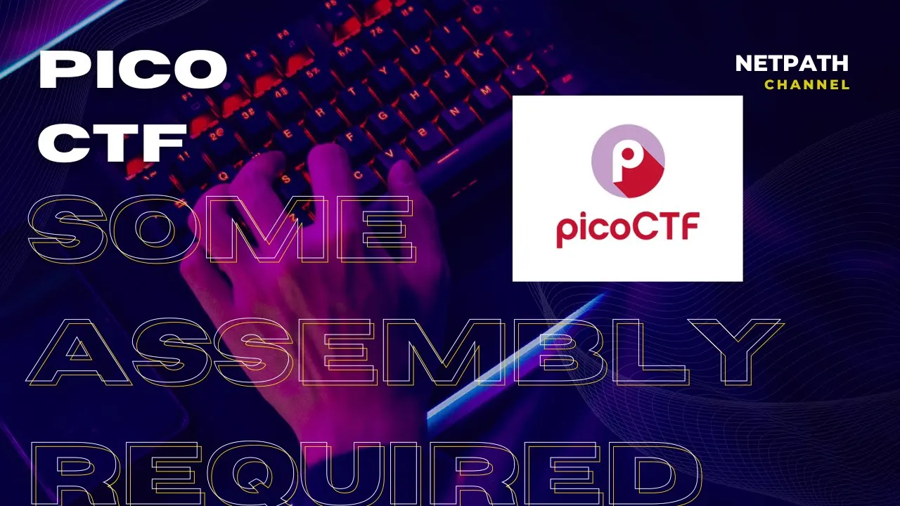 Some Assembly Required | PICO CTF Some Assembly Required | PICO CTF