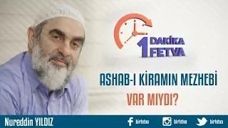 Ashab-ı kiramın mezhebi var mıydı?