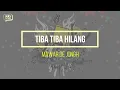 Download Lagu Tiba Tiba Hilang - Mawar De Jongh Lirik Lagu has studio