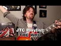 Lagu JTC Playlist - The Best Who Songs