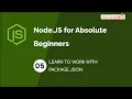 NodeJS for Absolute Beginners 2023 Package JSON