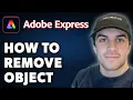How to Remove Object in Adobe Express Full 2024 Guide