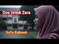Download Lagu Doa untuk Zara, Keadilan Untukmu - Sofia Rahmah