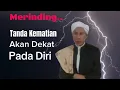Download Lagu Merinding..Tanda Kematian Akan Dekat Pada Diri