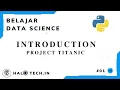 Belajar Data Science Python - Pengenalan Alur Pengolahan Data Titanic Classification