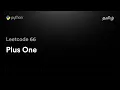 Leetcode 66 - Plus One Python3 Tamil