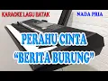 Download Lagu PERAHU CINTA [KARAOKE LAGU BATAK[ NADA PRIA F=DO