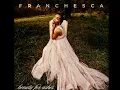 Franchesca - Not Another Rainy Day