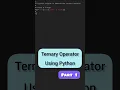Ternary Operator Python Program