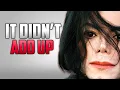 Michael Jackson s Death Never Made Sense