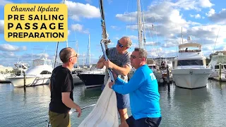 Pre Sailing Passage Preparation – Sailboat Britican Update