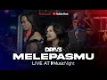 Lagu MELEPASMU - DRIVE | LIVE AT YOUTUBE MUSIC NIGHT 2024