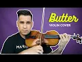 BTS - Butter (Violin Cover)