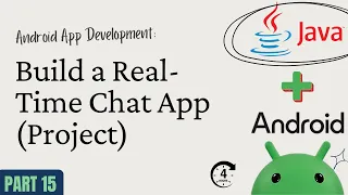 Android App Development with Java - Part 15 Build a Real-Time Chat App Project