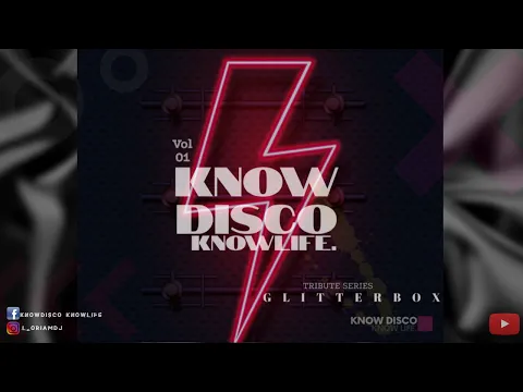glitterbox disco mixset KNOWDISCO KNOWLIFE