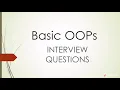 Basic OOPs concepts interview questions and answers