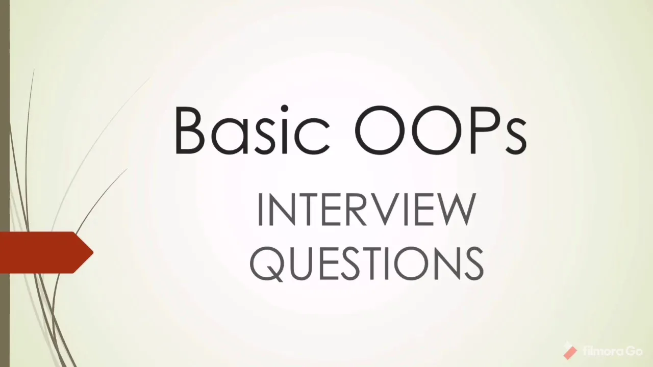 Basic OOPs concepts interview questions and answers