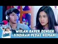 Lagu WULAN BAPER! SINDIRAN PEDES ROMAN NGENA BANGET | ROMAN PICISAN | EPS 46