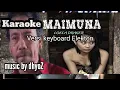 Download Lagu karaoke Maimuna versi keyboard || Loela Drakel