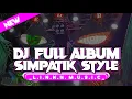 Download Lagu DJ SIMPATIK FULL ALBUM TERBARU 2025 - SLOW BASS GLUDRUK [ LINNN MUSIC ]