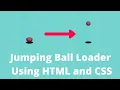 Jumping Ball Loader using HTML and CSS CSS Animation Pure CSS Pure CSS