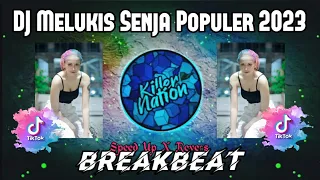 Download DJ MELUKIS SENJA (Budi Doremi) SPECIAL BREAKBEAT Populer 2023🎵 MP3