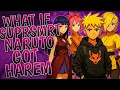 What if Supersmart Naruto Got Harem Part 1