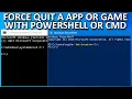 Force Quit an App or Game Using Command Prompt CMD or PowerShell on Windows 10 2020 Guide