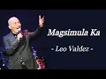 MAGSIMULA KA | LEO VALDEZ | INSPIRATIONAL SONG | AUDIO LYRICS