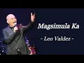 Download Lagu MAGSIMULA KA | LEO VALDEZ | INSPIRATIONAL SONG | AUDIO LYRICS