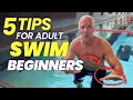 How To Swim As An Adult 5 things you MUST know
