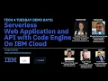 Tech4Tuesday DemoDays - Serverless Web Application and API with Code Engine on IBM Cloud