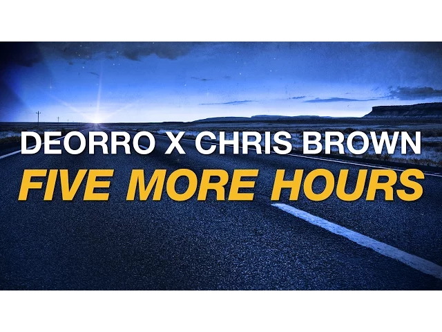 Download MP3 Deorro x Chris Brown - Five More Hours (Cover Art)