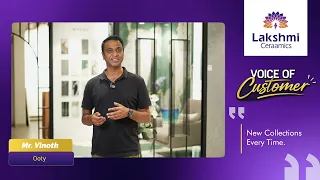 Voice of customer | Mr. Vinoth | Lakshmi ceramics