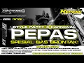 Download Lagu DJ PEPAS TERBARU 2025 | STYLE PARTY X KARNAVAL | KEPENG RVLTN