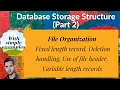 DB38 File Organization Deletion handling File header Fixed length Variable length records