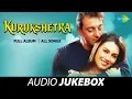 Download Lagu Kurushetra  - All Songs | Full Album | Aap Ka Aana Dil Dhadkana | Banthan Ke |Ishq Bhi Kya Cheez Hai