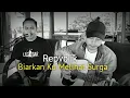 Lagu Repvblik - Biarkan ku Melihat Surga ( DINDA ) Akustik Cover Legistar