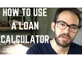 How to use a loan calculator