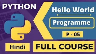 05 Python Hello World Program First Python Program VS Code Python Tutorial In Hindi