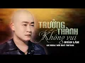Download Lagu TRƯỞNG THÀNH KHÔNG VUI - LK ĐOÀN LÂM | Tuyển Chọn Nhạc Đời Mới Nhất Hiện Nay Nghe Thấm