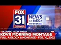 KDVR - FOX31 Morning News at 6 AM Open Full A-Block and Montage February 10 2022