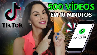 500 VÍDEOS PARA TIKTOK EM 10 MINUTOS (100% GRATUITO) PARA GANHAR DINHEIRO | Monetização no TikTok
