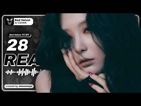 Download MP3 using AI to make '28 Reasons' by SEULGI an ot5 Red Velvet song
