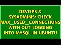 DevOps SysAdmins check max - used
