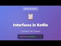 Kotlin Interfaces Tutorial Contracts for Classes Explained for Beginners